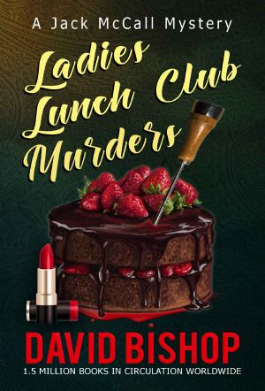 [Jack McCall Mystery 02] • Ladies Lunch Club Murders